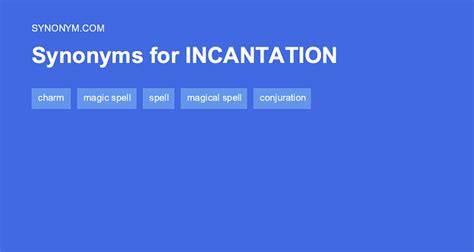 incarnation synonym|incantation synonyms.